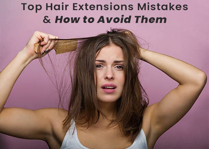 Things You Could Be Doing Wrong With Your Hair Extensions - Alchemane Hair Extensions