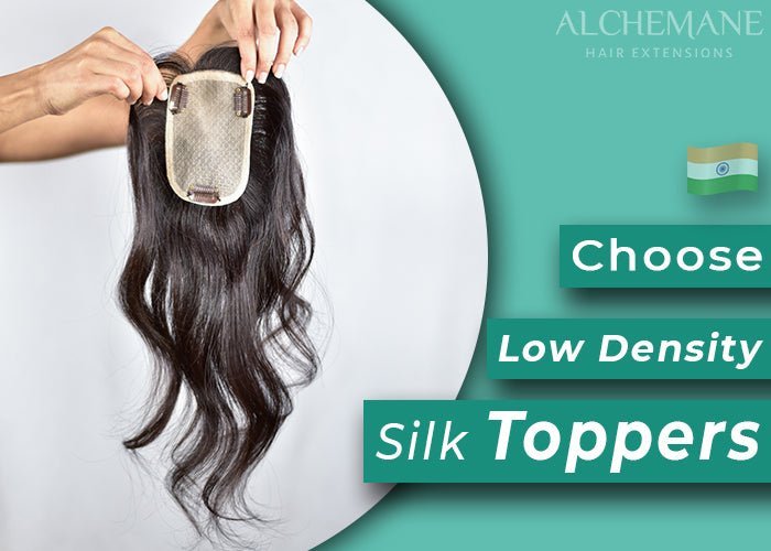 Why Low-Density Silk Toppers Are a Dream Come True - Alchemane Hair Extensions