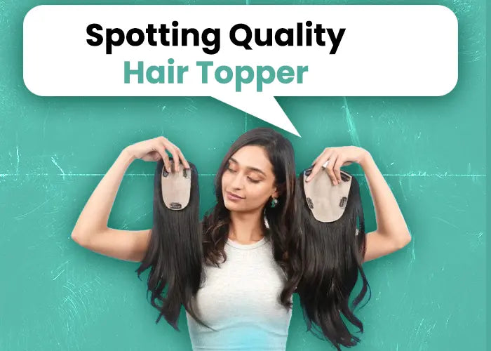 What is the Difference Between Premium Hair Toppers and Low-Quality Hair Toppers?