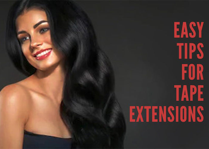 Tips To Make Your Tape- in Hair Extensions Last Longer.